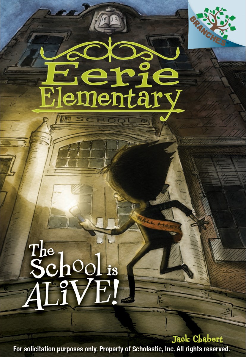 EERIE ELEMENTARY #1 THE SCHOOL IS ALIVE