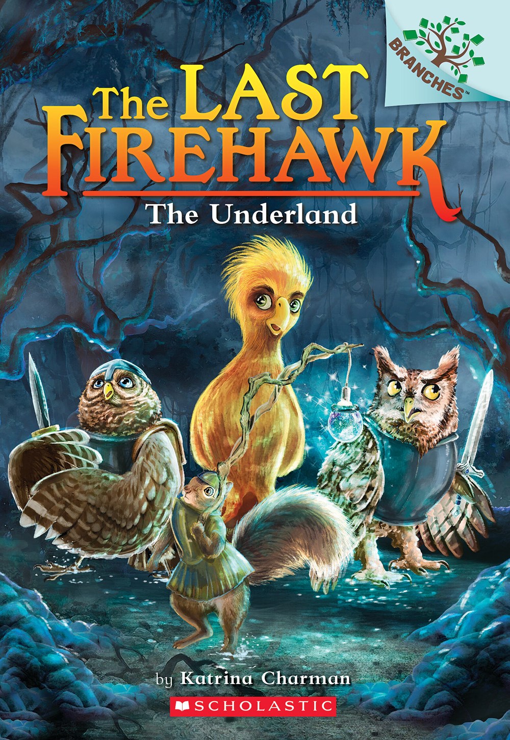 9781338832525 The Last Firehawk #11 The Underland