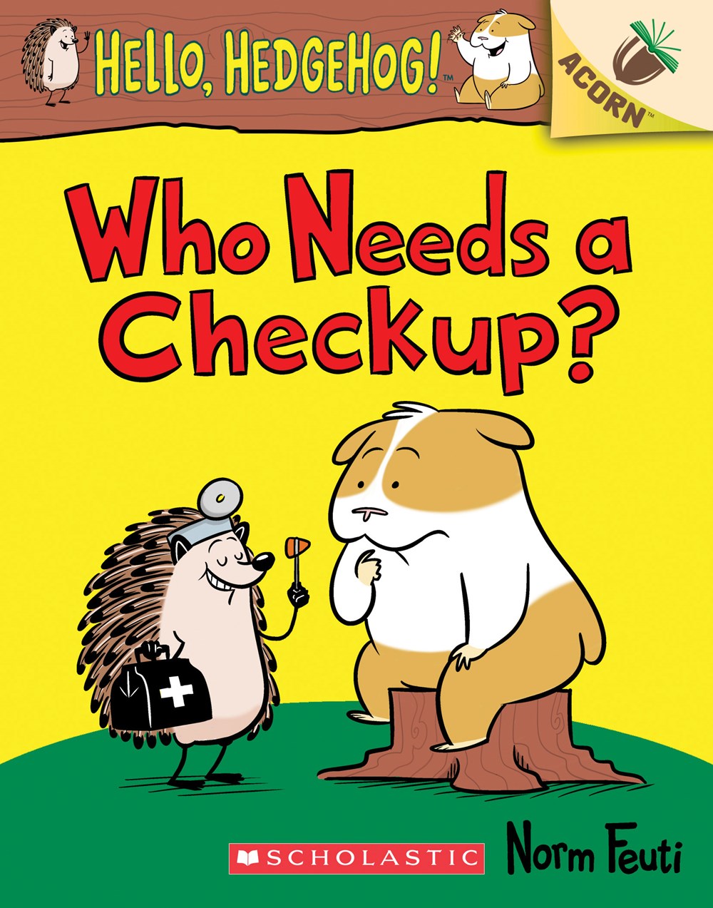 9781338281446 Hello, Hedgehog! #3 Who Needs a Checkup